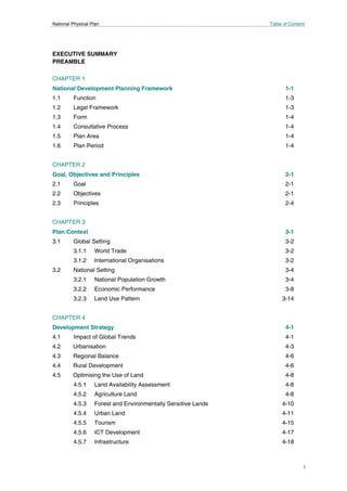 National Physical Plan Table of Content
ii
4.5.8 Utilities and Services 4-22
4.5.9 Community Facilities – Higher Education...