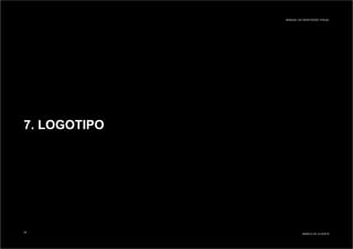7. LOGOTIPO
MARCA DO CLIENTE
MANUAL DA IDENTIDADE VISUAL
25
 