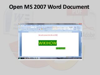 Open MS 2007 Word Document 
 