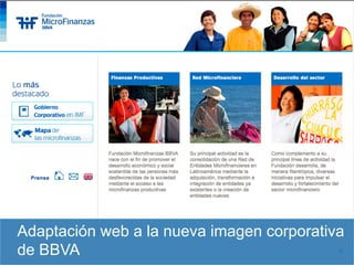 Adaptación web a la nueva imagen corporativa
de BBVA                                    16
 