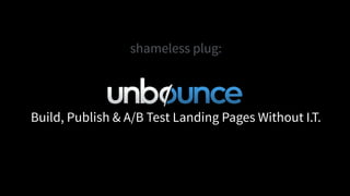 Build, Publish & A/B Test Landing Pages Without I.T.
shameless plug:
 