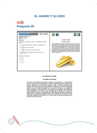 4242
EL AVARO Y SU ORO
Pregunta 25
 