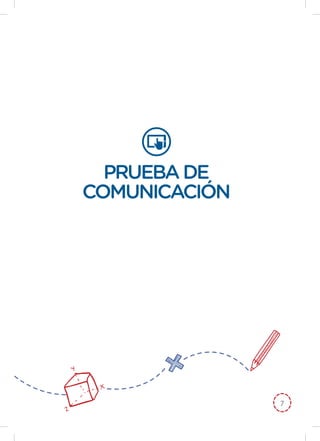 7
PRUEBADE
COMUNICACIÓN
 
