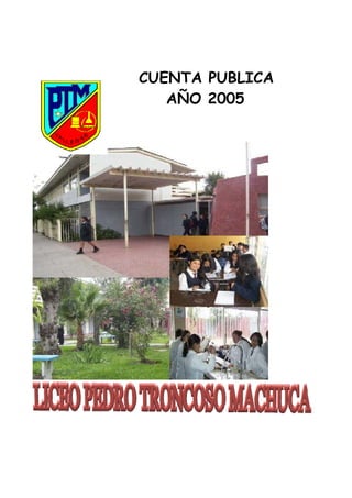 CUENTA PUBLICA
   AÑO 2005
 