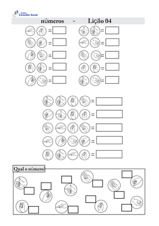 números - Lição 04
Qual o número?
 
