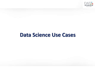 Data Science Use Cases
 