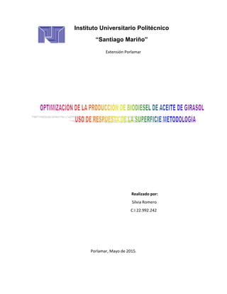 Extensión Porlamar
Realizado por:
Silvia Romero
C.I 22.992.242
Porlamar, Mayo de 2015.
Instituto Universitario Politécnico
“Santiago Mariño”
 