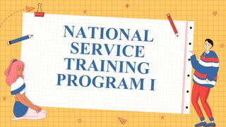 NATIONAL
SERVICE
TRAINING
PROGRAM I
 