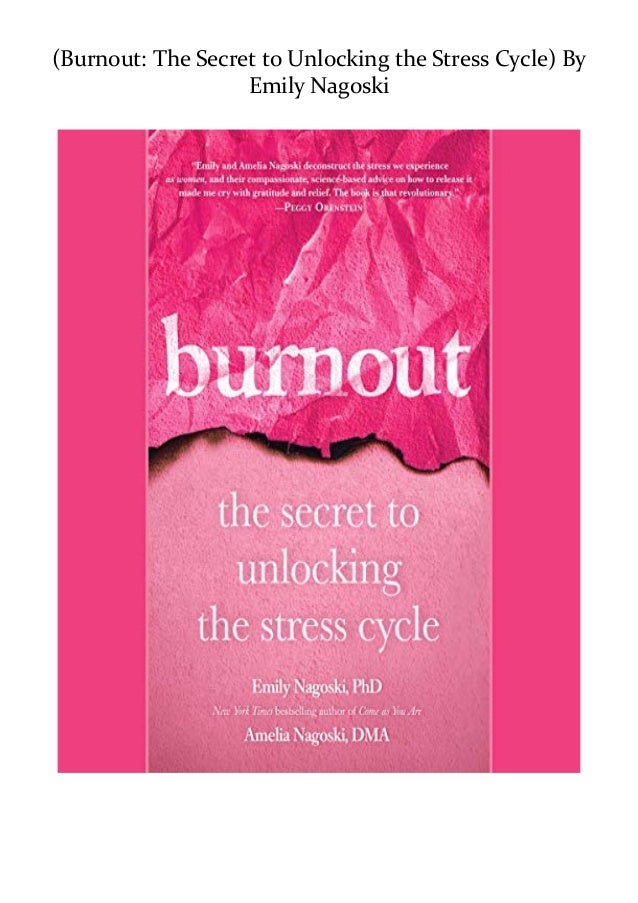 Pdf Download Burnout The Secret To Unlocking The Stress Cycle Eboo