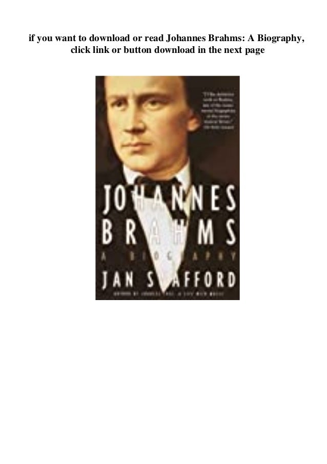 Pdf Download Johannes Brahms A Biography Download Pdf