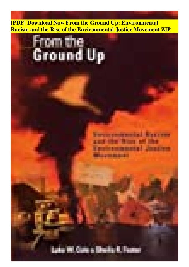 Pdf Download Now From The Ground Up Environmental Racism And The Ri