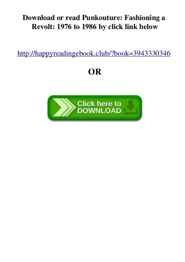 Pdf Download Punkouture Fashioning A Revolt 1976 To 1986 Read