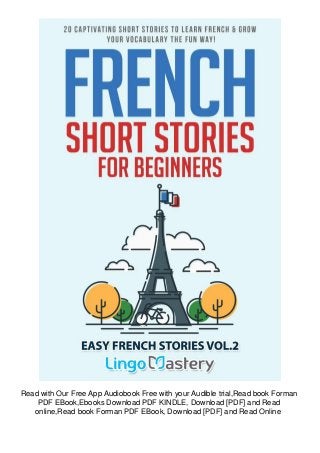 Pdf Download Read French Short Stories For Beginners 20 Captivating You can use it to teach yourself french, for your exams, you can also share the lessons. pdf download read french short stories