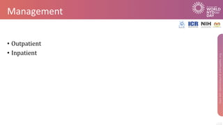 Management
• Outpatient
• Inpatient
 