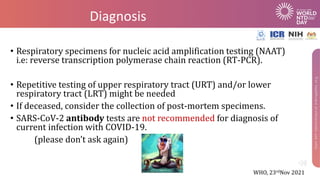 Management of Covid-19
Isolation measures
Mild COVID-19:
• Symptomatic treatment: antipyretics for fever and pain,
• Adequ...