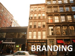 BRANDING
 