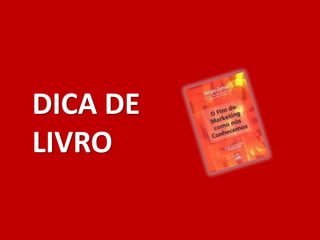 DICA DE
LIVRO
 