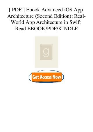 [ PDF ] Ebook Advanced iOS App
Architecture (Second Edition): Real-
World App Architecture in Swift
Read EBOOK/PDF/KINDLE
 