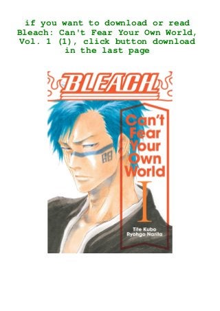 Pdf Ebook Bleach Can T Fear Your Own World Vol 1 1 Ebook Pdf Pdf Ebook Bleach Can T Fear Your Own World Vol 1 1 Ebook Pdf