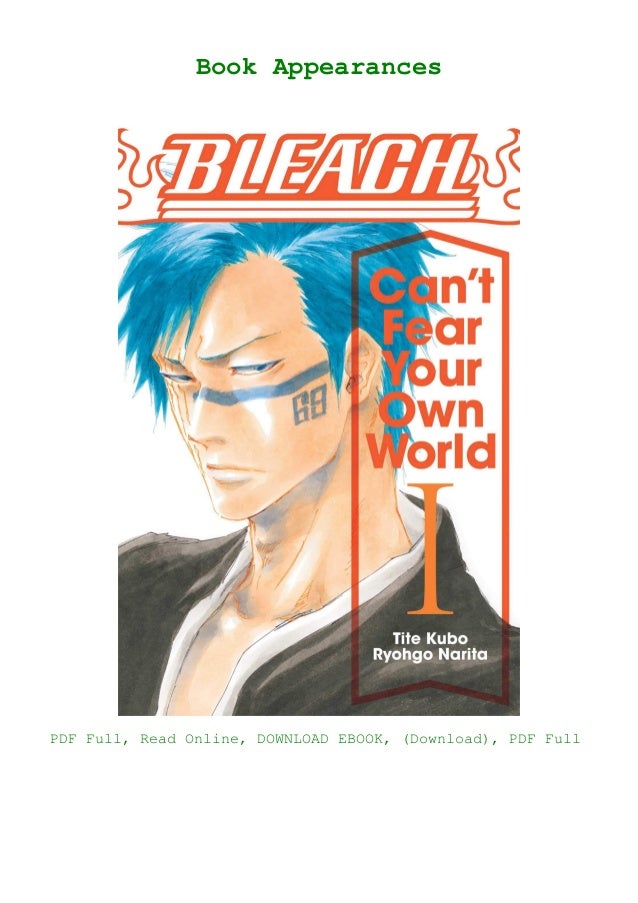 Pdf Ebook Bleach Can T Fear Your Own World Vol 1 1 Ebook Pdf Pdf Ebook Bleach Can T Fear Your Own World Vol 1 1 Ebook Pdf