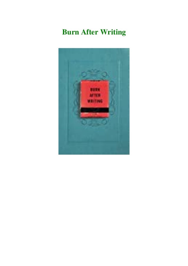 Pdf Ebook Download Burn After Writing R A R
