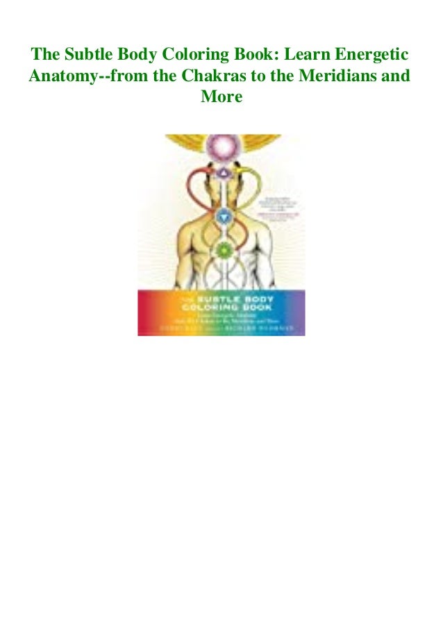 { PDF } Ebook The Subtle Body Coloring Book Learn Energetic Anatomy