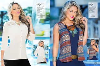 22
Bbl
23
Bbl
$: 29.999
Manga sisa termi-
nado en curva.
ELABORADO EN:
VISCOSA
COLOR: TAUPE
TALLAS: S - M - L
CHALECO
411049
CARINARef:
XL: $: 32.999$: 40.999
Manga 3/4 con
cuello en banda y
combinación
de telas.
ELABORADO EN:
CHALIS
COLOR: BEIGE
TALLAS: S - M - L
Blusa
012473
MARAIRef:
XL: $: 43.999
 