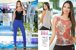 24
Bbl
25
Bbl
$: 65.999
Bota tubo, pretina
anatómica y herraje
decorativo.
ELABORADO EN:
DRILL LYCRA
COLOR: AZUL REY
TALLAS: S - M - L
PANTALÓN
231054
BEGOÑARef:
XL: $: 69.999
$: 35.999
Sisa, escote redon-
do y detalle de bo-
tones en espalda.
ELABORADO EN:
CHIFÓN
COLOR: BEIGE
TALLAS: S - M - L
Blusa
012501
CARIDADRef:
 