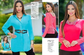 32
Bbl
33
Bbl
$: 35.999
Escote redondo,
manga larga con
perilla en espalda
y combinación
de telas.
ELABORADO EN:
BLONDA
COLOR: CORAL
TALLAS: S - M - L
Blusa
012504
CECILIARef:
$: 45.999
Manga 3/4 con
cuello camisero
y perilla.
ELABORADO EN:
CHALIS
COLOR: JADE
TALLAS: S - M - L
Blusa
012471
LEONELARef:
$: 24.999
201380
CINTURÓNRef:
 