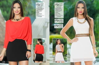 35
Bbl
34
Bbl
$: 58.999
Escote redondo
manga sisa y com-
binación de telas.
ELABORADO EN:
CHIFÓN
COLOR: BEIGE
TALLAS: S - M - L
VESTIDO SEMI
AJUSTADO
071069
LORIANNERef:
$: 43.999
Con blusa drapeada
y combinación de
telas y colores.
ELABORADO EN:
RAYÓN
COLOR: NEGRO
TALLAS: S - M - L
VESTIDO SEMI
AJUSTADO
071073
GRISELRef:
$: 22.999
201381
CINTURÓNRef:
$: 19.999
201326
COLLARRef:
 