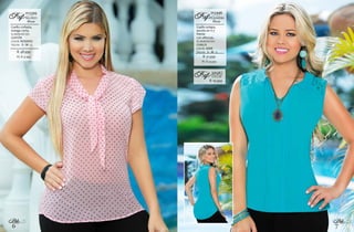 6
Bbl
7
Bbl
$: 31.999
Cuello solapa,
escote en V y
frente
con alforzas.
ELABORADO EN:
CHALIS
COLOR: JADE
TALLAS: S - M - L
Blusa
012496
ALEJANDRARef:
XL: $: 34.999
$: 48.999
Cuello corbata,
manga corta.
ELABORADO EN:
CHIFÓN
COLOR: ROSADO
TALLAS: S - M - L
Blusa
012399
MILDREDRef:
XL: $: 51.999
$: 19.999
201367
COLLARRef:
 