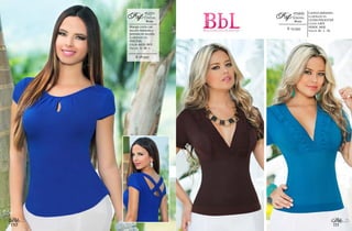 $: 25.999
Control abdomen.
ELABORADO EN:
LYCRA POLIESTER
COLOR: CAFE
VERDE JADE
TALLAS: M - L - XL
Blusa
011493
ADRIANARef:
111
Bbl
110
Bbl
$: 28.999
Manga corta con
escote redondo y
prenses en escote.
ELABORADO EN:
VISCOSA
COLOR: AZUL REY
TALLAS: S - M - L
Blusa
012511
CYNTHIARef:
 