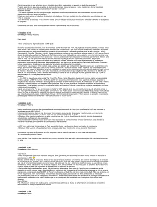 Como orientandos, o que achariam de um orientador que não é especialista no assunto no qual irão pesquisar ?
Pq será que já temos algumas gerações de doutores formados e hoje orientadores e estes insistem em formar mestres e
doutores nas áreas em que são especialistas ? Isso não é normal ?
Sugestão a vocês:
1. Ao decidir ingressar em uma pós-graduação, pesquisem pontenciais orientadores nas universidades em todo o Brasil
(dependendo da área, talvez no exterior);
2. Leia um pouco sobre os trabalhos de possíveis orientadores. Entre em contato com eles e fale sobre seu interesse em sua
linha de pesquisa.
3. Se necessário, e caso seja na sua mesma cidade, procure integrar-se ao grupo de pesquisa antes de submeter-se ao ingresso
no programa.

Certamente, com isso, suas chances seriam maiores. Especialmente em um doutorado.



13/06/2009 - 00:10
Enviado por: Waldyr Kopezky

Caro Nassif,

Talvez uma pequena digressão sobre a USP ajude:

De como as coisas nascem tortas, mas ficam direitas: a USP foi criada em 1934, na junção de várias faculdades paulistas. Até aí,
nada demais – ela nasceu do conceito latino-americano de “universidade”, que é um conjunto de escolas, institutos e faculdades
autônomas, cada um deles responsável por uma área do conhecimento - ela sendo gerada a partir de seu “embrião”, a FFCL
(Faculdade de Filosofia, Ciências e Letras). Mas as verdadeiras razões de seu nascimento poucos sabem: a USP nasceu fruto do
desejo da então elite paulista (os “Barões do Café”) de construir uma instituição de ensino superior com nível internacional, para
que seus filhos não precisassem mais atravessar o oceano para estudar na Europa (eles haviam sido grandemente afetados pela
crise de 1929, e já não possuíam mais os recursos frutos da exportação de uma commoditie valorizada). Só por isso.
Por pressão desta elite, o governo do estado de SP assumiu a tarefa, trazendo da Europa várias missões de professores
estrangeiros (principalmente franceses, italianos e alemães), que vieram dar aulas na antiga Faculdade de Filosofia, Ciências e
Letras, cuja posterior divisão gerou boa parte das faculdades e institutos da Universidade.
Incrivelmente, o que nasceu torto (voltado para as elites, que sabiam que conhecimento é poder) acabou por se endireitar com o
tempo, tornando esta instituição pública uma potência, acessível a todas as classes. Senão, vejamos: é a universidade com o
maior número de vagas de graduação e de pós-graduação no Brasil, sendo responsável também pela formação do maior número
de mestres e doutores do mundo, bem como responsável por metade de toda a produção científica do estado de São Paulo e
mais de 25% da brasileira. Como o Brasil é responsável por cerca de 2% da produção mundial, pode-se dizer que a USP é
responsável por 0,5% das pesquisas do mundo.
Da Wiki:
“…Em 2008, foi classificada pela revista The Times”(The Times Higher Education Supplement) como a melhor universidade da
América Latina e a 196ª do mundo…No Brasil, a USP tem assumido sistematicamente esse papel de destaque, atuando na
criação de infra-estrutura científica e tecnológica e na formação da elite intelectual do país. A contribuição da USP para a história
brasileira é evidente mesmo nos detalhes mais superficiais: mais de uma dezena de presidentes brasileiros se formaram na
universidade,…que também formou 53 ministros na história do Supremo Tribunal Federal e cuja fundação precede em 108 anos
a da própria Universidade….”.
Agora, um pensamento: Por que o interesse em “matar” a USP, alijando-a de seu potencial humano (que é, afinal de contas, o
seu maior patrimônio)? Porque informação e conhecimento são Poder (assim com maiúsculas). Matando a principal instituição de
ensino do País, só poderão ter acesso a eles os filhos da elite, que terão condição de voltar a estudar no exterior, fazendo com
que esta elite se perpetue pela mediocridade. Porque o dinheiro eles já recuperaram…Faltam apenas as posições na sociedade,
perdidas para mentes mais brilhantes e menos favorecidas na escala social.



13/06/2009 - 08:31
Enviado por: Martins

Vale a pena lembrar que uma das grandes lutas do movimento estudantil de 1968 (com forte base na USP) era combater o
famigerado acordo MEC USAID.
Este acordo tinha como objetivo tirar de nossas Universidades o seu caráter de pesquisa transformando-a, em somente,
reprodutora do conhecimento ( na época e até hoje em grande parte trazida do EUA).
A Ditadura Militar mancumunada com os altos investimentos dos EUA no Brasil tratou de reprimir, prender e assassinar
estudante que participavam das passeatas.
A necessidade de transformar nosso ensino em mero reprodutor de conhecimento e formador de técnicos para atender as
Industrias nascentes (principalmente a automobilistica) era revoltante.

A USP como a principal Universidade do Pais, atraves de alunos e professores faziam barricadas de resistencia.
A Ditadura Militar,usando a força das baionetas conseguiu calar esse movimento, venceu o acordo Mec Usaid.

Encontrando um aluno de Economia da USP perguntei a ele se sabia o que eram os Juros e ele me respondeu:
-é a remuneração justa do Capital.

aí eu me calei e me convenci que o acordo MEC USAID venceu e vinga até hoje- A econometrização das Ciências Economicas
foi feita.



13/06/2009 - 10:41
Enviado por: Mario Abramo

Caro Nassif,
Tenho acompanhado com muito interesse este post. Aliás, parabéns pela excelente colocação inicial, embora eu discorde de
pelo menos uns 70%
Mas tou sentindo falta de uma coisa. Muito se falou da carreira do professor universitário, dos centros tecnológicos, da produção
de conhecimento etc. e coisa e tal. Existe uma função (para mim, uma das mais sociais e importantes) precípua da Universidade
que é a de formar professores para o ensino básico. São eles que irão dar o letramento científico (e aqui eu uso ciência em seu
sentido mais amplo, não apenas nas exatas e biológicas, mas principalmente nas humanas) para os próximos alunos do ensino
superior e para aqueles que ingressam de forma técnica no mercado de trabalho.
Esta formação de professores vem sendo, há muito tempo, deteriorada. Bem antes do Paulo Renato, embora este tenha
prestado um auxílio luxuoso para a deterioração, com a abertura das Uniesquinas e faculdades de pedagogia de fim de semana.
Agora existe uma proposta da UNIVEST de “formar” professores em EaD. Eu não tenho nada contra EaD. Não vejo problema em
formar engenheiros, nem economistas, nem cientistas de computação por meio de EaD. Mas professores ou médicos?
Um professor não pode ser um “despejador de conteúdo”. Ainda mais quando existe uma tendência de privilegiar competências e
habilidades. É necessária uma prática didática que só se conseguem em ambientes reais, interagindo com alunos reais.
Abraços
Mario Abramo
PS: A Ruiva com certeza tem razão quanto à competência acadêmica da Suely. Já a Rainha tem uma visão da competência
administrativa da Suely completamente oposta.



13/06/2009 - 11:34
Enviado por: fanon
 
