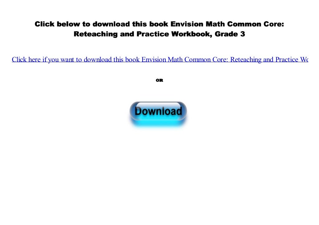 [txt] Envision Math Common Core: Reteaching and Practice Workbook, Grade 3