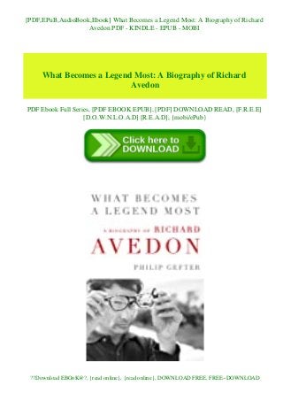 [PDF,EPuB,AudioBook,Ebook] What Becomes a Legend Most: A Biography of Richard
Avedon PDF - KINDLE - EPUB - MOBI
What Becomes a Legend Most: A Biography of Richard
Avedon
PDF Ebook Full Series, [PDF EBOOK EPUB], [PDF] DOWNLOAD READ, [F.R.E.E]
[D.O.W.N.L.O.A.D] [R.E.A.D], {mobi/ePub}
??Download EBOoK@?, {read online}, {read online}, DOWNLOAD FREE, FREE~DOWNLOAD
 