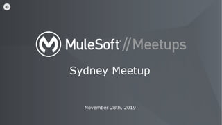 November 28th, 2019
Sydney Meetup
 
