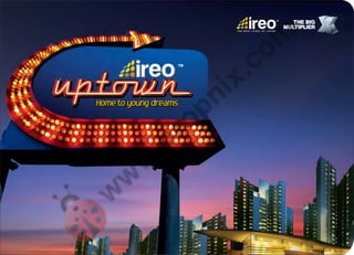 Ireo Uptown 