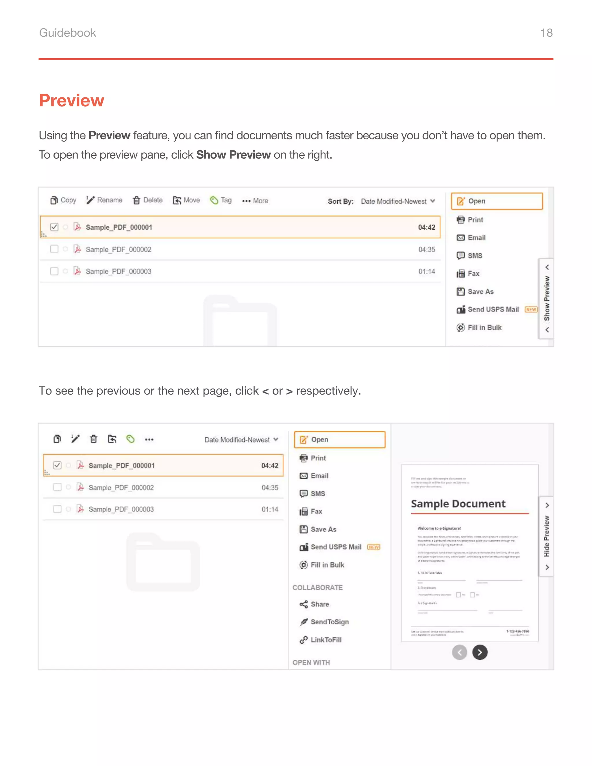 Guidebook 18
Preview
Using the Preview feature, you can find documents much faster because you don’t have to open them.
To open the preview pane, click Show Preview on the right.
To see the previous or the next page, click < or > respectively.
 