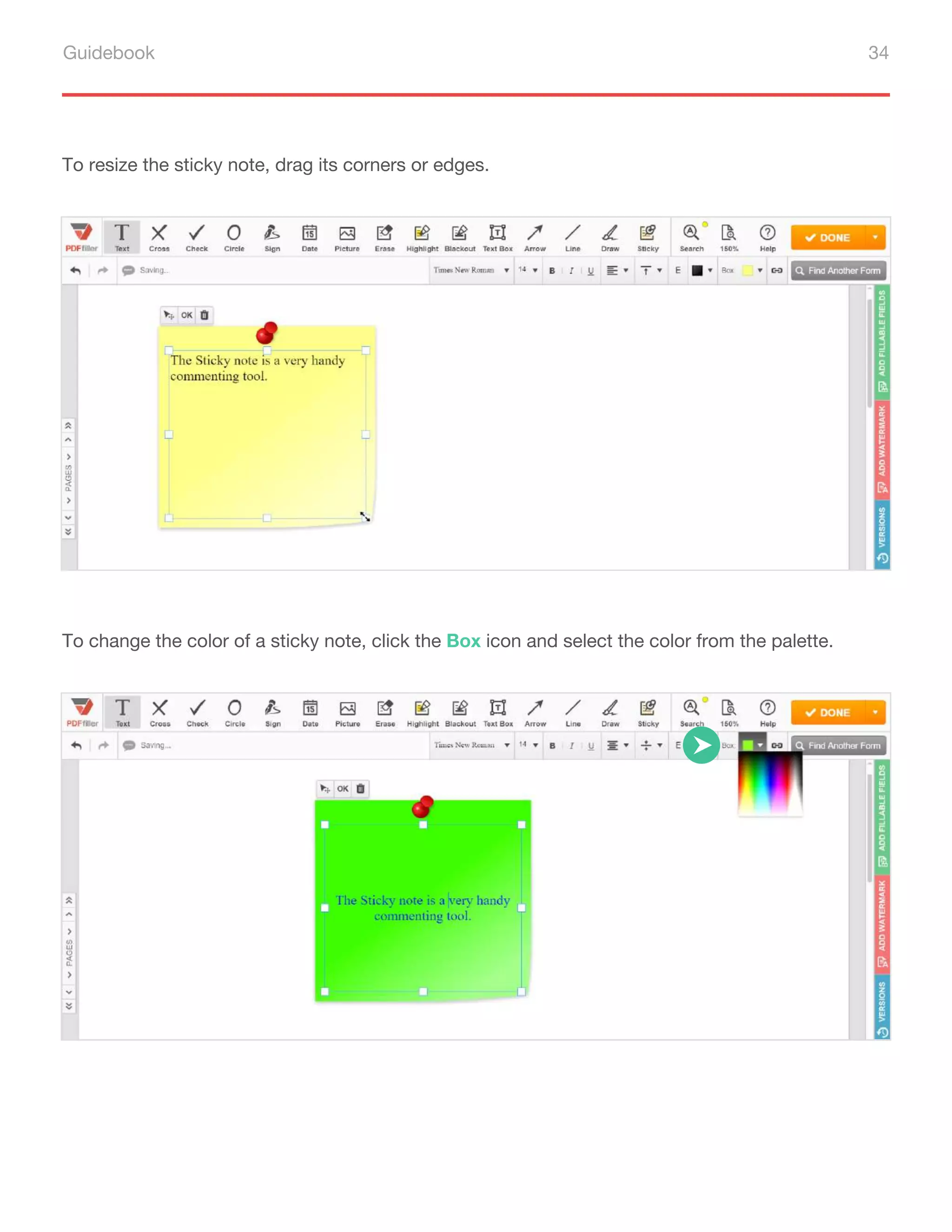 Guidebook 34
To resize the sticky note, drag its corners or edges.
To change the color of a sticky note, click the Box icon and select the color from the palette.
 