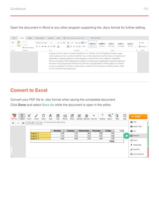 Guidebook 131
Open the document in Word or any other program supporting the .docx format for further editing.
Convert to Excel
Convert your PDF file to .xlsx format when saving the completed document.
Click Done and select Save As while the document is open in the editor.
 