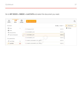 Guidebook 57
Go to MY DOCS > INBOX > LinkToFill and select the document you need.
 