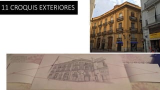 11 CROQUIS EXTERIORES
 