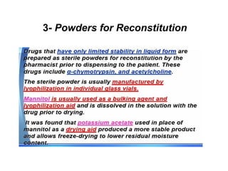 3- Powders for Reconstitution
 