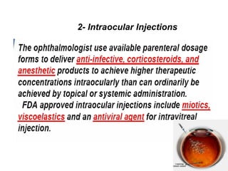 2- Intraocular Injections
 