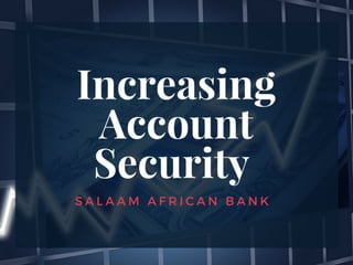 Increasung Account Security 