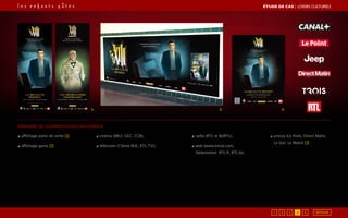 3.2.bande annonce
www.treize.com
©DargaudBenelux2011/Création:
la bd culte
revient
XIII – Tome 20 – Au Rayon BD
POURRIEZ-VOUS VIVRE
SANS MÉMOIRE ?
1.1.
Campagne de communication multimedia
◢ affichage point de vente [1]
◢ affichage gares [2]
◢ cinéma (MK2, UGC, CGR),
◢ télévision (13ème RUE, RTL-TVi),
◢ radio (RTL et BelRTL),
◢ web (www.treize.com,
Dailymotion RTL.fr, RTL.be,
◢ presse (Le Point, Direct Matin,
Le Soir, Le Matin) [3]
RETOUR51 2 3 4
ÉTUDE DE CAS┃Loisirs culturels
 