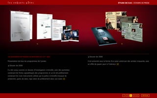 Les dossiers de presse de rentrée de 13ème
Rue
Présentation de tous les programmes de l’année.
◢ Dossier de 2009
Il a été conçu comme un dossier d’investigation criminelle, avec des pochettes
contenant les fiches signalétiques des programmes et un kit de prélèvement
contenant les vrais instruments utilisés par la police criminelle (masque de
protection, gants de latex, tige coton de prélèvement dans son tube). [1]
◢ Dossier de 2008
Il est présenté sous la forme d’un polar américain des années cinquante, avec
un effet de papier jauni à l’intérieur. [2]
2.1.
ÉTUDE DE CAS┃DOSSIERS DE PRESSE
21 3 4 5 RETOUR
 