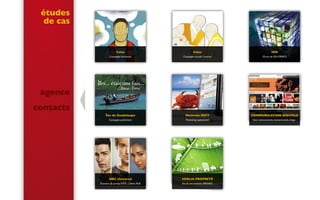 Colas
Campagne formation
Îles de Guadeloupe
Campagne publicitaire
Motorola DEFY
Marketing opérationel
NBC Universal
Dossiers de presse SYFY / 13ème RUE
VEOLIA PROPRETé
Kit de recrutement PROVEO
COMMUNICATION DIGITALE
Sites institutionnels, évenementiels, blogs...
Colas
Campagne accueil / tutorat
IGN
20 ans de IGN ESPACE
agence
contacts
études
de cas
 