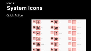 Icons
System Icons
Quick Action
 