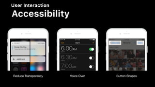 User Interaction
Accessibility
Reduce Transparency Voice Over Button Shapes
 